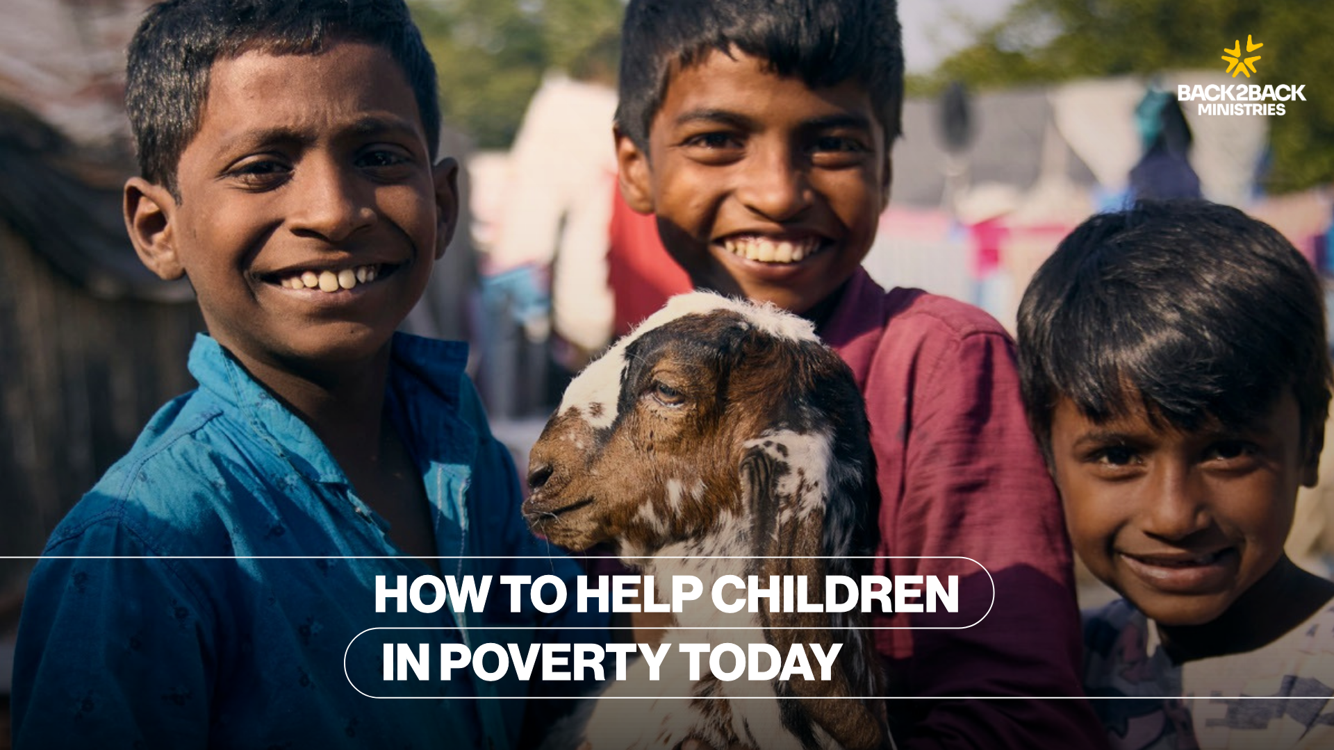 How to Help Children in Poverty Today.